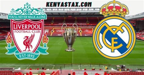 Chelsea started superbly, real madrid woke up after the goal and grew into the game, and chelsea can feel pleased with what they've achieved here. Liverpool vs Real Madrid 2nd leg:TV Channel,Kick-off time Livestream - Kenyastax