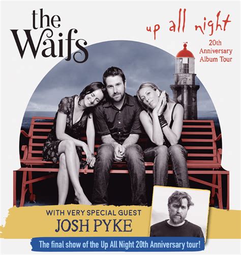 the waifs up all night 20th anniversary tour sold out fremantle arts centre