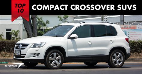The Top 10 Best Compact Crossover Suvs Prices And Fuel Economy