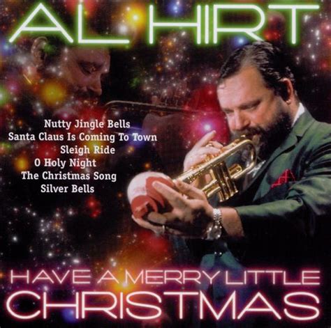 Al Hirt Have A Merry Little Christmas Reviews Album Of The Year
