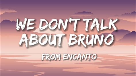 We Dont Talk About Bruno Encanto Lyrics Youtube