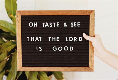Oh Taste And See That The Lord Is Good Blessed Is The Man Who Takes Refuge In Him Psalm