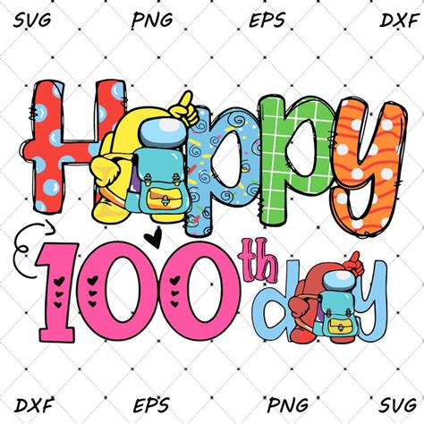 Happy 100th Day Of School Svg 100 Days Of School Svg Etsy