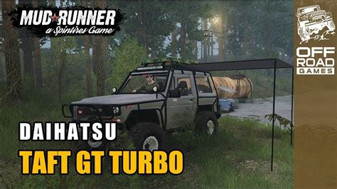 Daihatsu Taft Gt Turbo Spintires Mudrunner Youtube