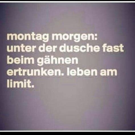 Link zur diskussion zu favoriten hinzufügen. Zitate Über Den Wochenstart : Montag Bilder Montag Gb Pics ...