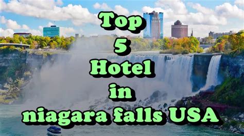 Top 5 Best Hotels In Niagara Falls Usa Youtube