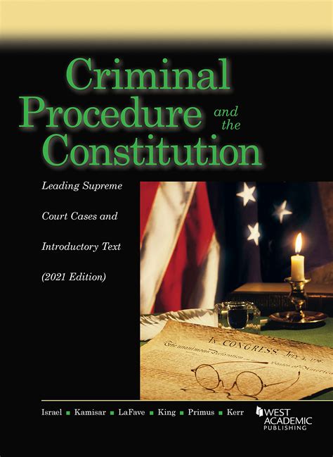 criminal procedure and the constitution leading supreme court cases and introductory text 2021