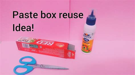 Paste Box Craft Idea Paste Box Reuse Youtube