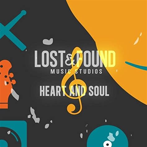 Amazon.com: Heart and Soul : Lost & Found Music Studios: Digital Music