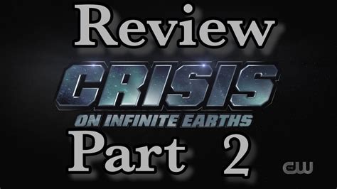 Crisis On Infinite Earths Part 2 Review Youtube