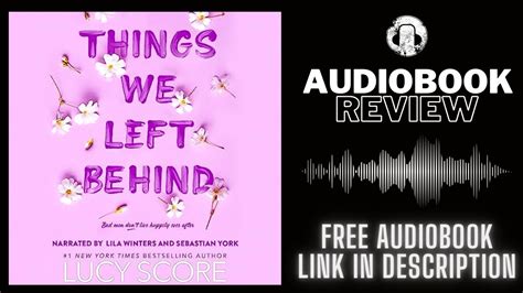 Things We Left Behind Audiobook Review Lucy Score Audiobook Review