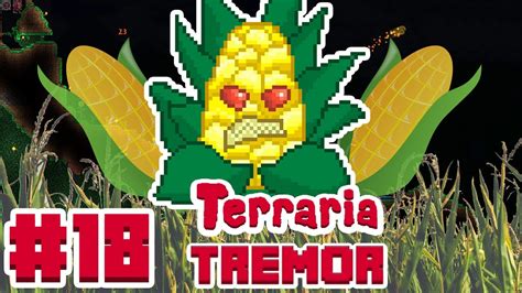 Evil Corn Boss 18 Terraria Tremor Mod Lets Play