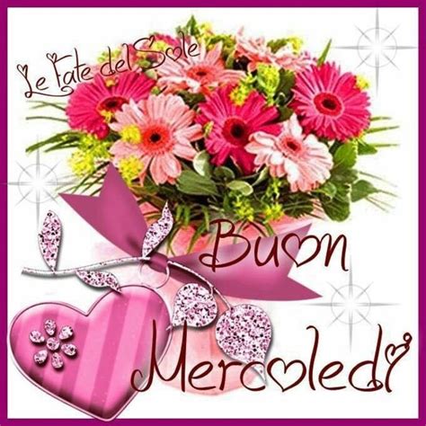 buon mercoledì immagini nuove con fiori Buongiorno mercoledì