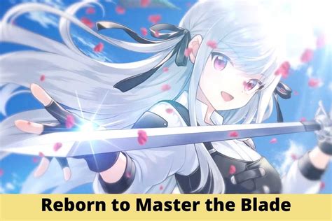 Reborn To Master The Blade Tv Anime Reveals 2023 Premiere Key Visual And First Trailer