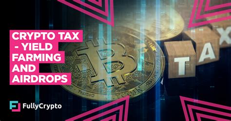Not all the community thinks it's important—and some in the crypto community have advised. Crypto Tax - Understanding Yield Farming and Airdrops
