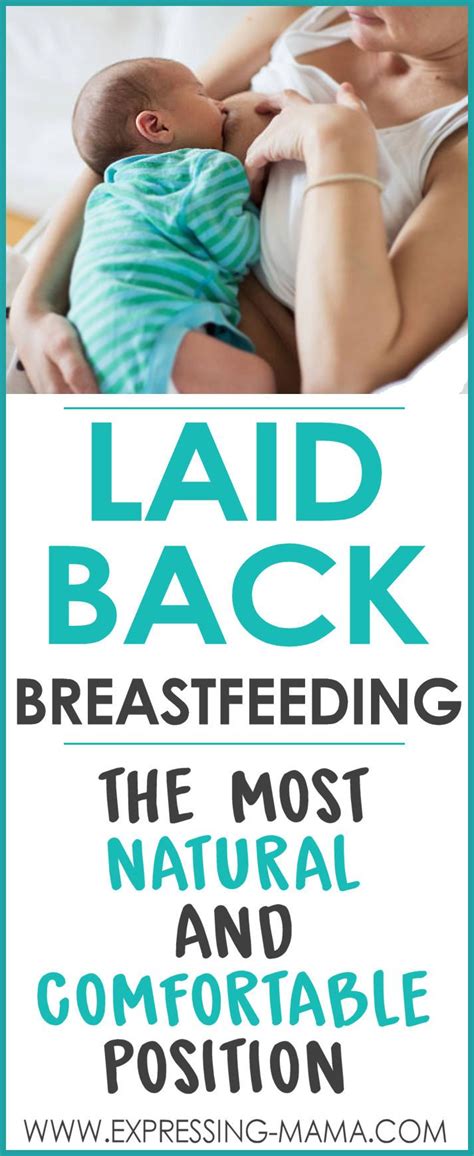 Laid Back Breastfeeding A Position All Nursing Mamas Should Know