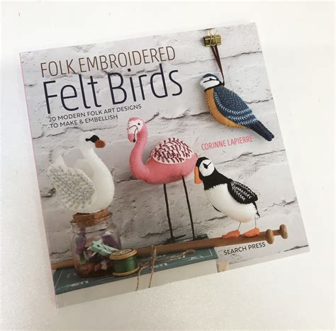 ‘folk Embroidered Felt Birds By Corinne Lapierre Book Serendipity