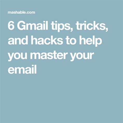 6 Gmail Tips Tricks And Hacks To Help You Master Your Email Your