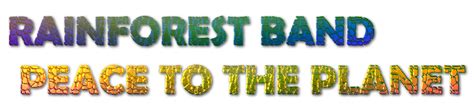 Rainforest Band Peace To The Planet