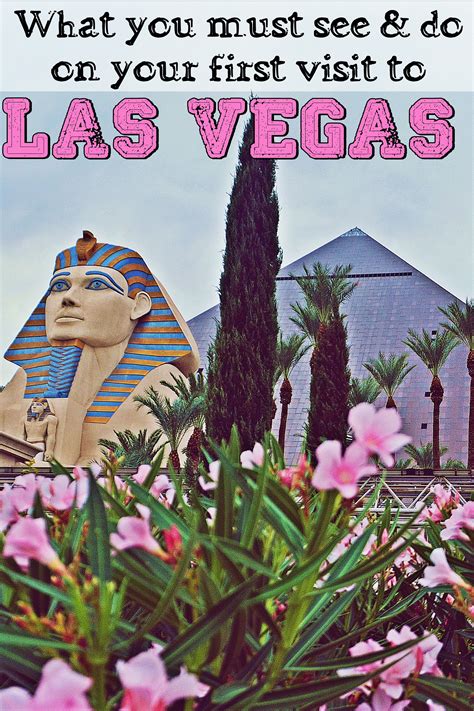 what you must seeanddo on your first visit to las vegas nevada las vegas or the sin city is the