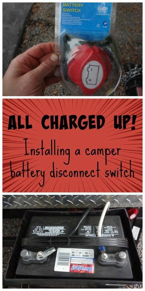 Avoid Dead Camper Batteries Between Trips Its Easy To Install A
