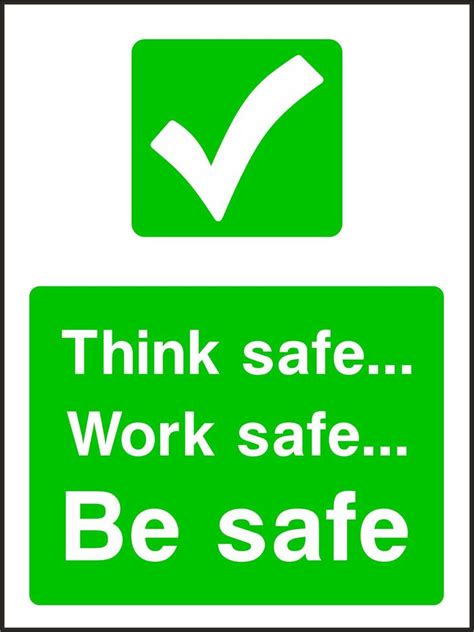 Think Safe Work Safe Be Safe Westcoast Signs Ltd The Home Of Pvc