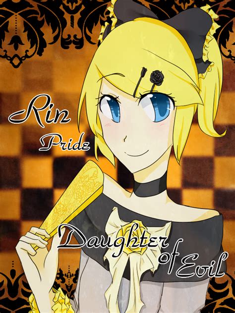 Kagamine Rin Daughter Of Evil By Animeluver123456789 On Deviantart