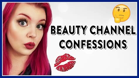 Confessions Of A Beauty Channel Youtube