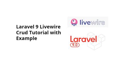 Laravel Livewire CRUD With Jetstream Tailwind CSS Tuts Make
