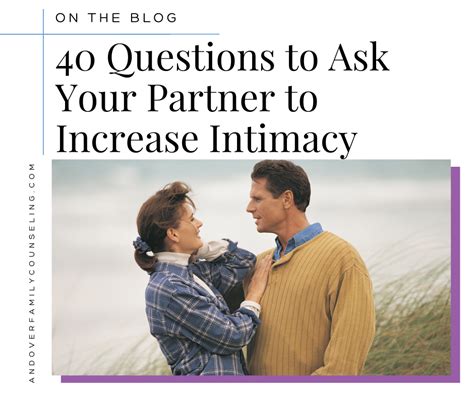 40 Questions To Ask Your Partner To Increase Intimacy