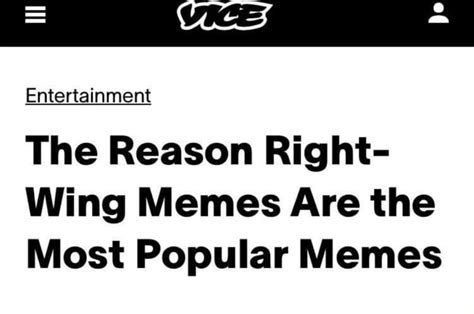 Entertainment The Reason Right Wing Memes Are The Most Popular Memes