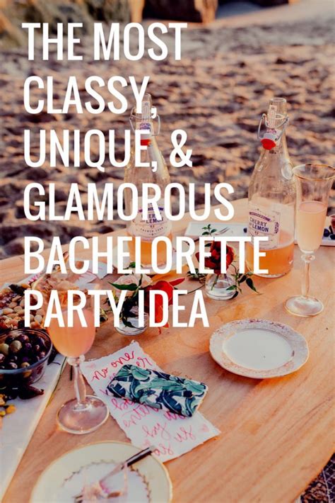 The Most Classy Unique And Glamorous Bachelorette Party Idea Classy