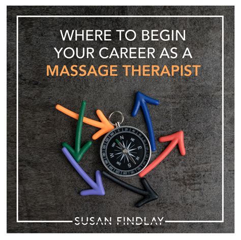 Where To Begin Your Career As A Massage Therapist Susan Findlay