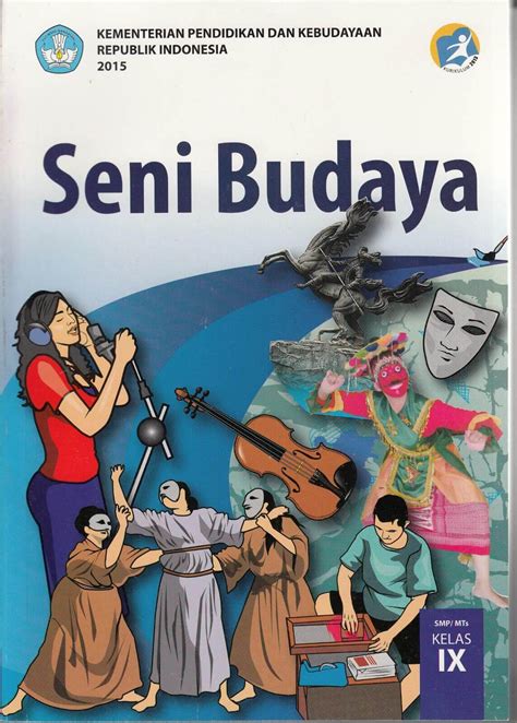 Download Buku Seni Budaya Kelas 9 Kurikulum 2013 Revisi 2018 Seputar