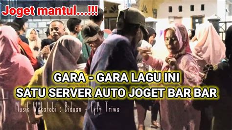 Joget Mantul Gara Gara Lagu Ini Satu Server Auto Joget Bar Bar Musik Wakatobi Biduan