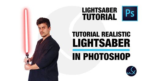 tutorial realistic lightsaber photoshop motion friends