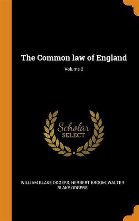 Common Law Of England Volume 2 By William Blake Odgers English