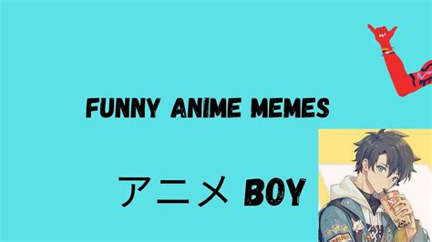 Funny Anime Memes Youtube