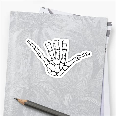 Hang Loose Skeleton Hand Sticker By Penguin898 Redbubble