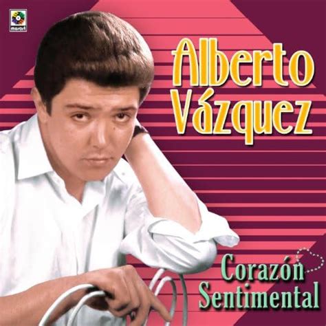 Corazon Sentimental Alberto Vázquez Digital Music
