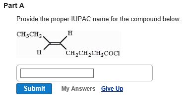 Solved Part A Provide The Proper Iupac Name For The Compound Chegg Com