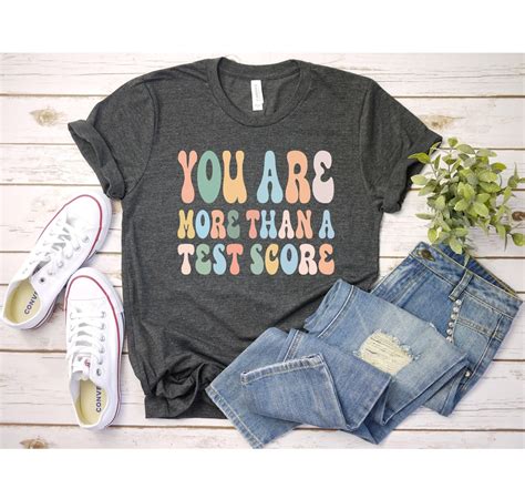 You Are More Than Test Score Shirt Teacher Shirt Exam Day Etsy