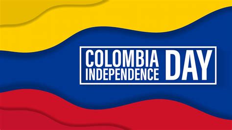 Colombia Independence Day 2023 Date History Significance Facts