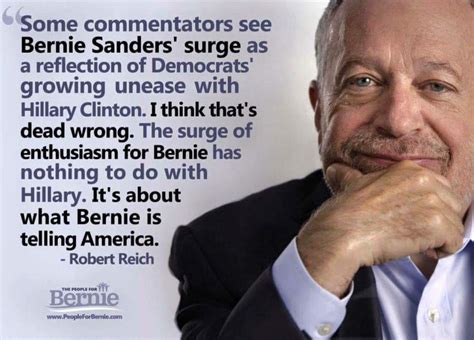 He's a 74 year old american economist born on jun 24. Robert Reich Quotes. QuotesGram