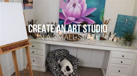 How To Create An Art Studio In A Small Space Youtube