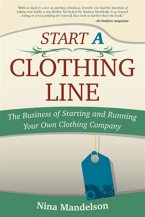 In this short but comprehensive guide, i'll be showing you how to: Read Start A Clothing Line: The Business of Starting and Running Your Own Clothing Company ...