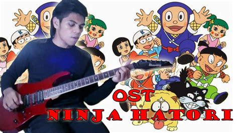 Ost Ninja Hatori Opening Versi Indonesia Guitar Cover By Mr Jom Youtube