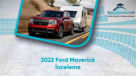 2022 Ford Maverick İnceleme Sürücükurslarıcom