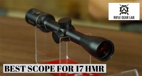 Best Scope For 17 Hmr Rifles 2024 Reviews