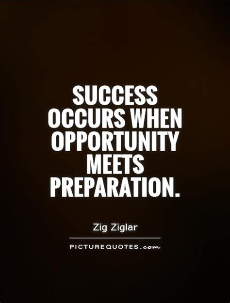 Success Occurs When Opportunity Meets Preparation Picture Quotes